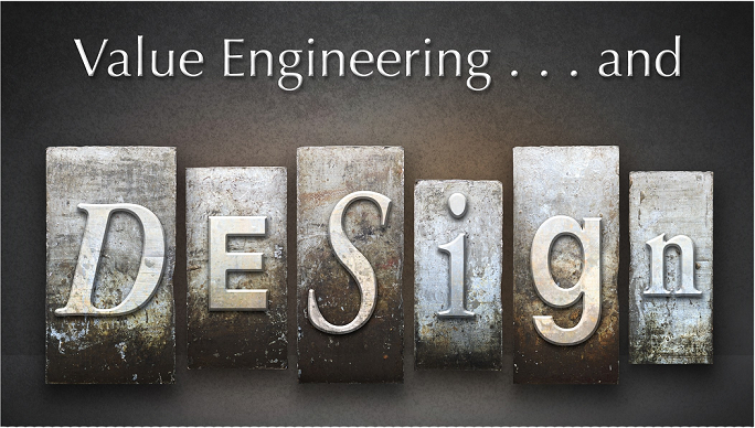 Value Engineering and Design: Improve Value, Reduce Costs